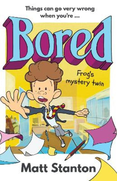 Frog's Mystery Twin (Bored, #2) by Matt Stanton - 9780733342042