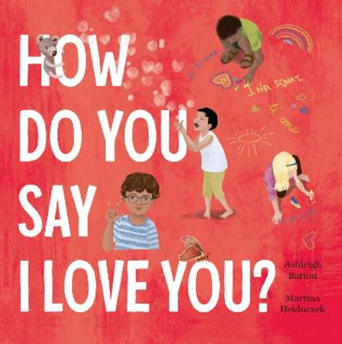 How Do You Say I Love You? by Ashleigh Barton - 9780733342172