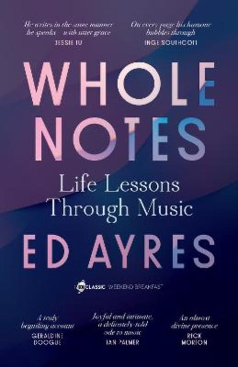 Whole Notes by Ed Ayres - 9780733342929
