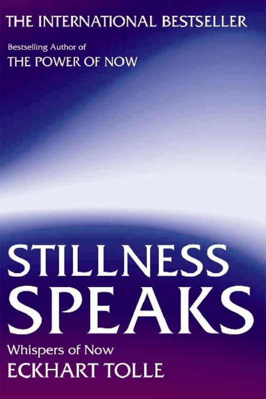 Stillness Speaks by Eckhart Tolle - 9780733627071