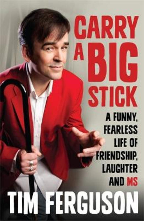 Carry a Big Stick by Tim Ferguson - 9780733629358