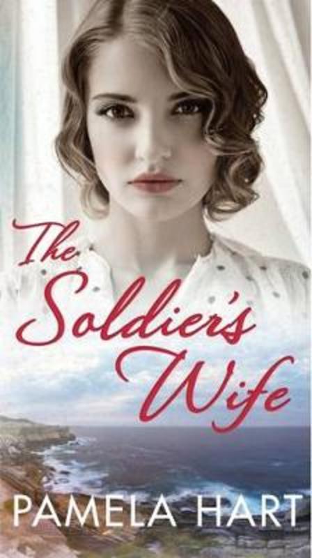 The Soldier's Wife by Pamela Hart - 9780733631214