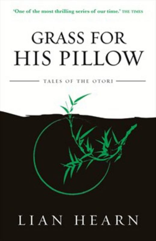 Grass for His Pillow: Book 2 Tales of the Otori by Lian Hearn - 9780733635236