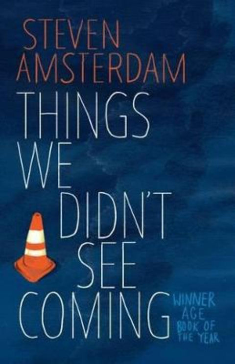 Things We Didn't See Coming by Steven Amsterdam - 9780733636325