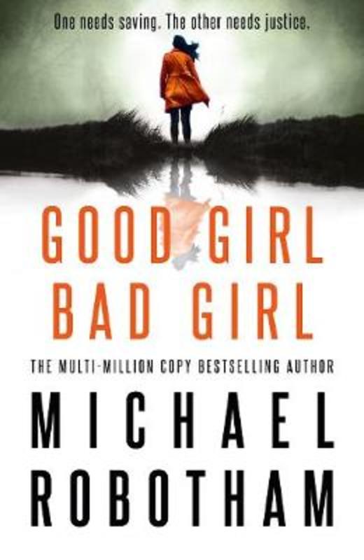 Good Girl, Bad Girl by Michael Robotham - 9780733638053