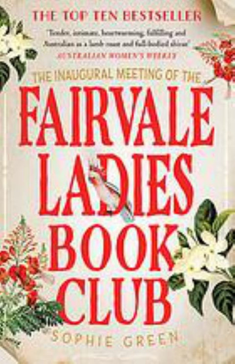 The Inaugural Meeting of the Fairvale Ladies Book Club by Sophie Green - 9780733640407
