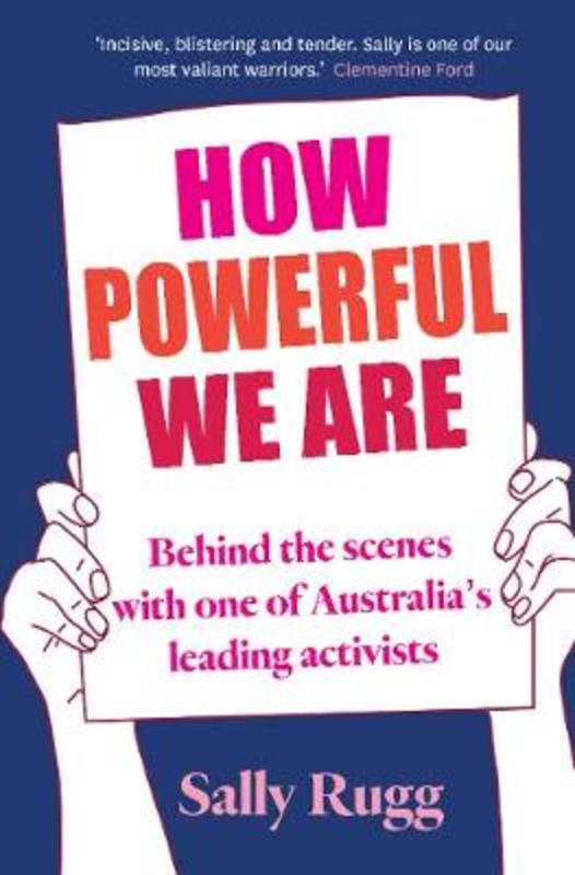 How Powerful We Are by Sally Rugg - 9780733642227