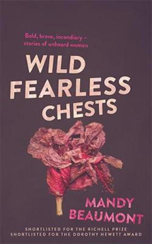 Wild, Fearless Chests by Mandy Beaumont - 9780733643033