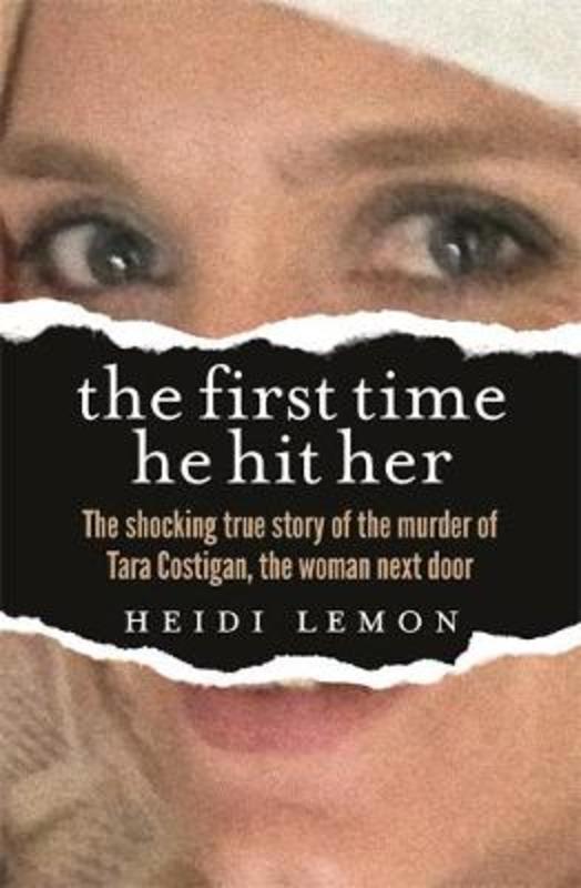 The First Time He Hit Her by Heidi Lemon - 9780733643767