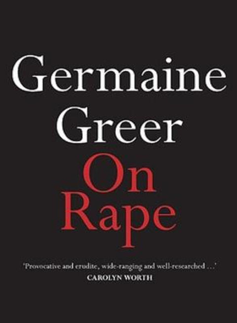 On Rape by Germaine Greer - 9780733644054
