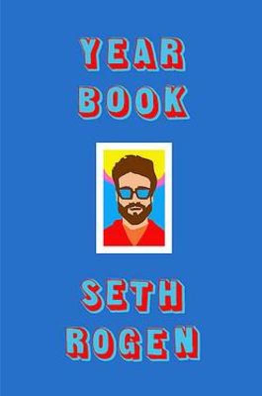 Yearbook by Seth Rogen - 9780733645556