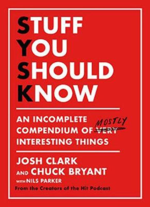 Stuff You Should Know by Josh Clark - 9780733645686