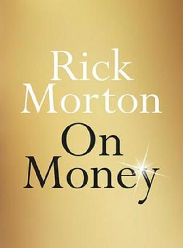 On Money by Rick Morton - 9780733645761