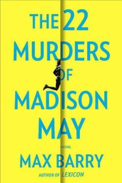 The 22 Murders of Madison May by Max Barry - 9780733645808