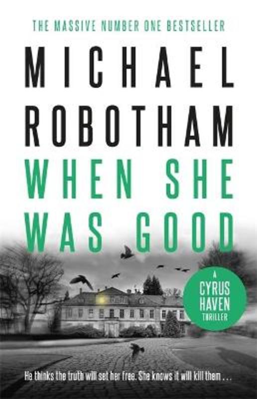 When She Was Good by Michael Robotham - 9780733646812