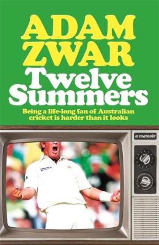 Twelve Summers by Adam Zwar - 9780733647383