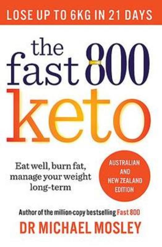 The Fast 800 Keto by Dr Michael Mosley - 9780733647758