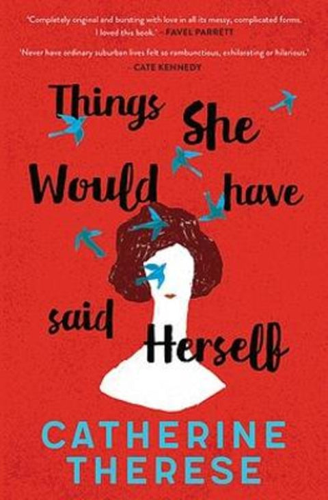 Things She Would Have Said Herself by Catherine Therese - 9780733648892