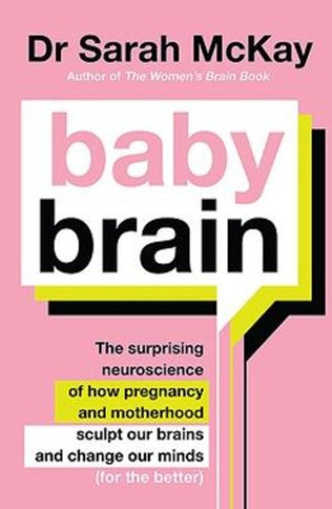 Baby Brain by Dr Sarah McKay - 9780733648984