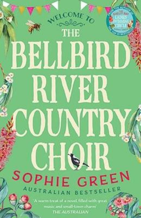The Bellbird River Country Choir by Sophie Green - 9780733649509