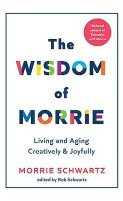 The Wisdom of Morrie by Morrie Schwartz - 9780733650468