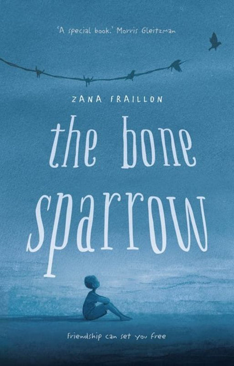 The Bone Sparrow by Zana Fraillon - 9780734417138