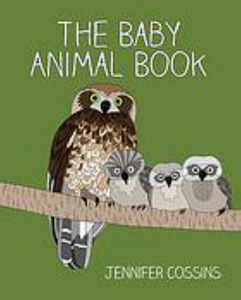 The Baby Animal Book by Jennifer Cossins - 9780734418166