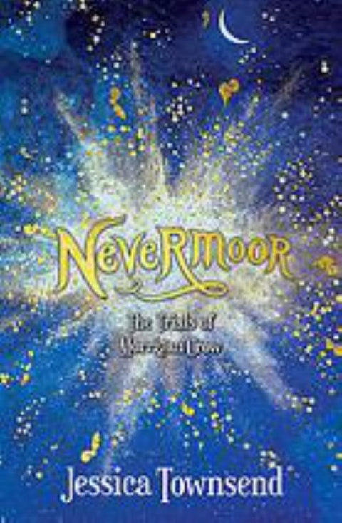 Nevermoor: The Trials of Morrigan Crow by Jessica Townsend - 9780734418371