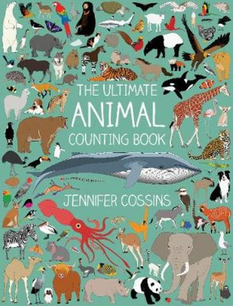 The Ultimate Animal Counting Book by Jennifer Cossins - 9780734418852