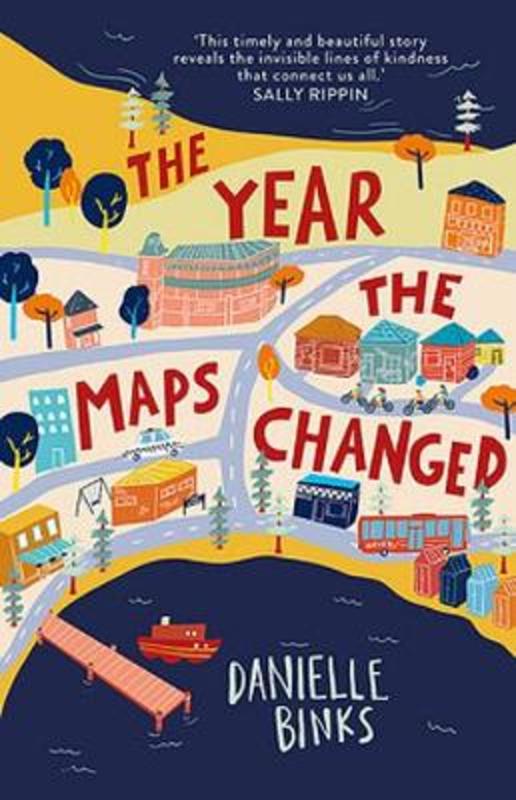 The Year the Maps Changed by Danielle Binks - 9780734419712