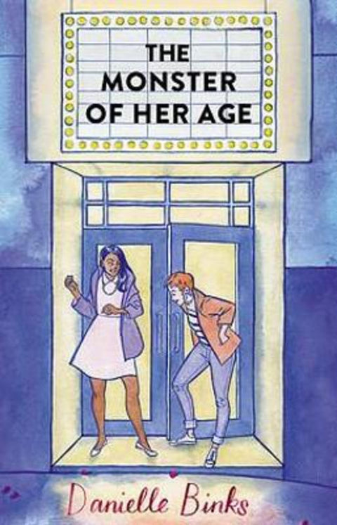 The Monster of Her Age by Danielle Binks - 9780734419736