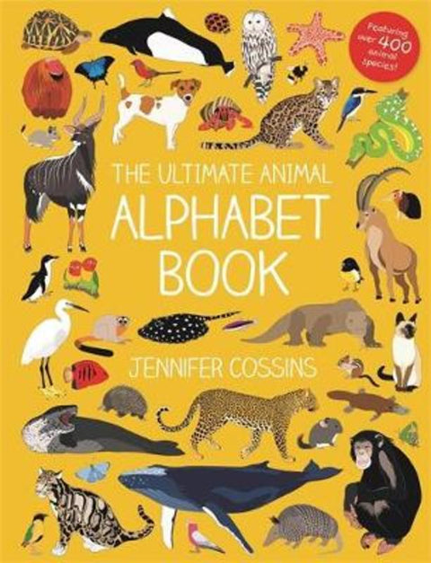 The Ultimate Animal Alphabet Book by Jennifer Cossins - 9780734420091
