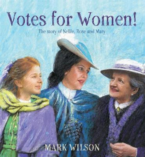 Votes for Women! by Mark Wilson - 9780734420138
