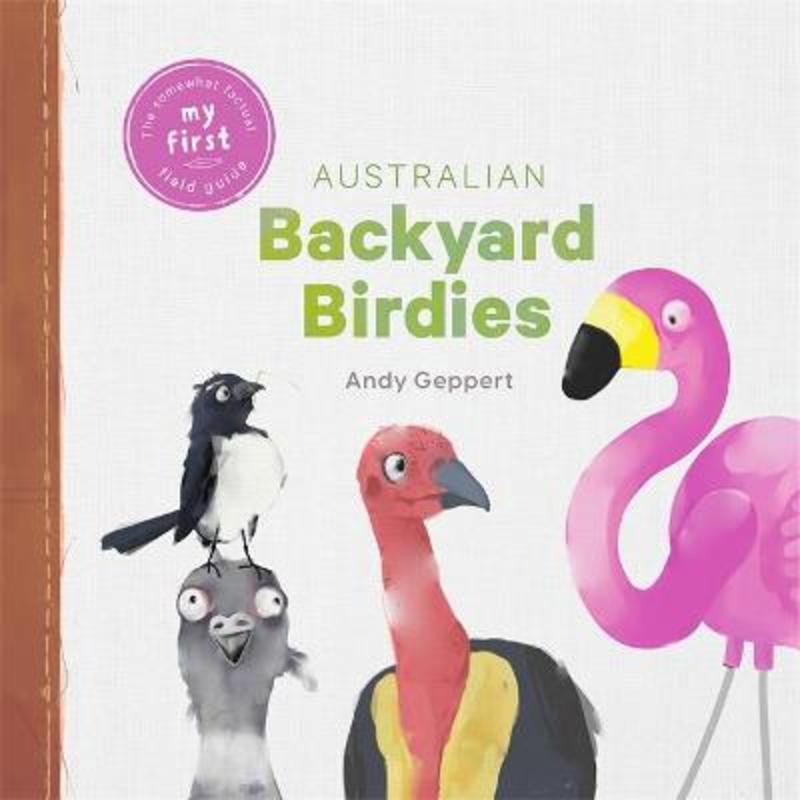 Backyard Birdies by Andy Geppert - 9780734420695