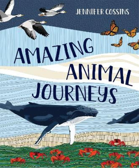 Amazing Animal Journeys by Jennifer Cossins - 9780734421432