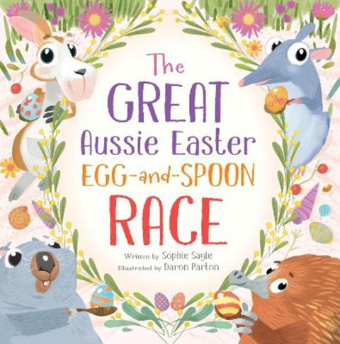The Great Aussie Easter Egg-and-Spoon Race by Sophie Sayle - 9780734421821