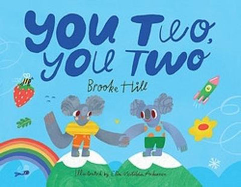 You Two, You Two by Brooke Hill - 9780734421951