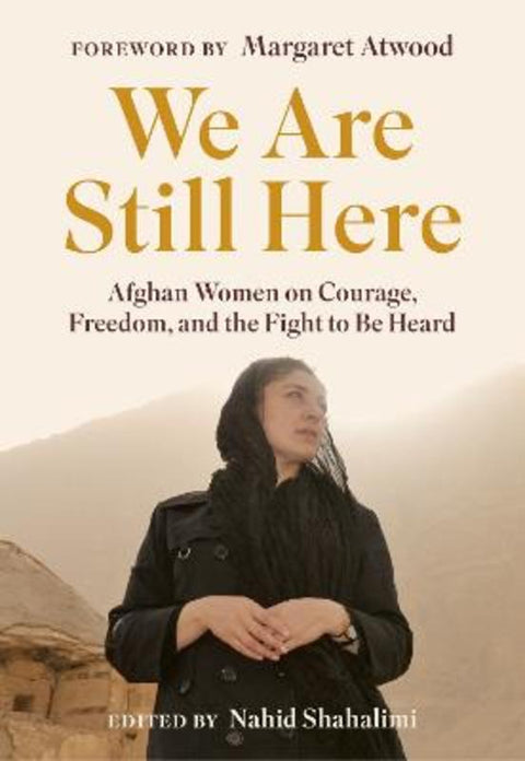 We Are Still Here by Nahid Shahalimi - 9780735246003