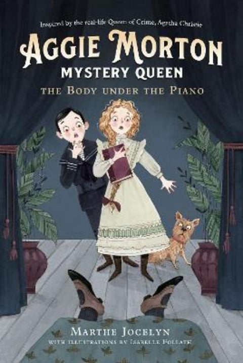 Aggie Morton, Mystery Queen: The Body under the Piano by Marthe Jocelyn - 9780735265486