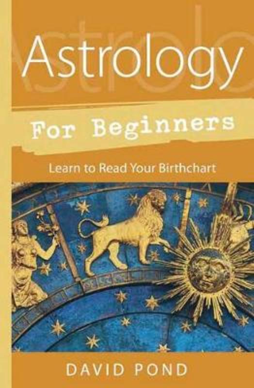 Astrology for Beginners by David Pond - 9780738758206