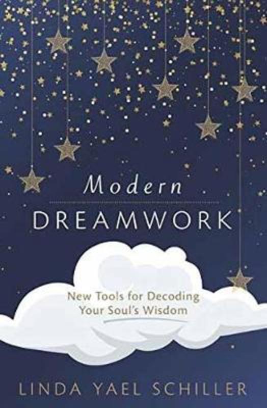 Modern Dreamwork by Linda Yael Schiller - 9780738761824