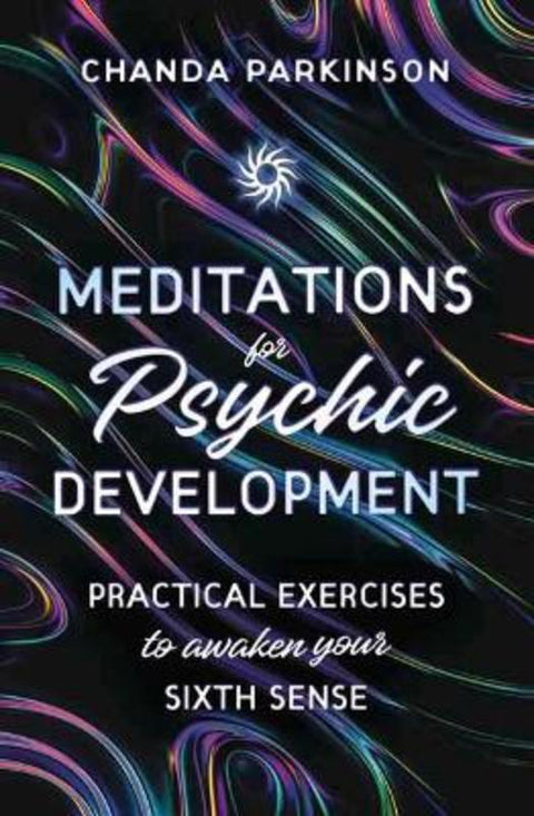 Meditations for Psychic Development by Chanda Parkinson - 9780738764337