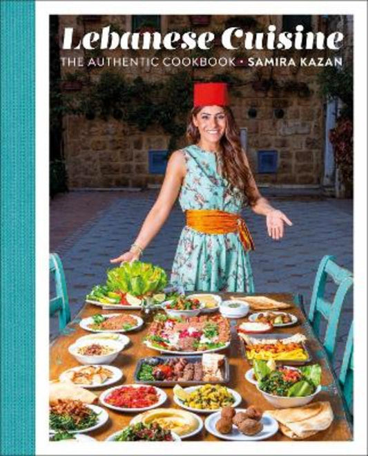 Lebanese Cuisine by Samira Kazan - 9780744054491