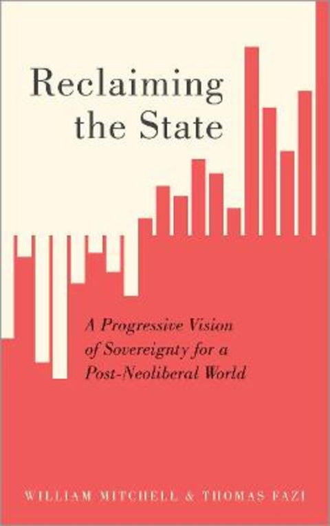 Reclaiming the State by William Mitchell - 9780745337326