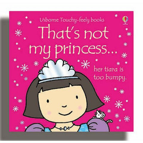 That's not my princess. by Fiona Watt - 9780746073681