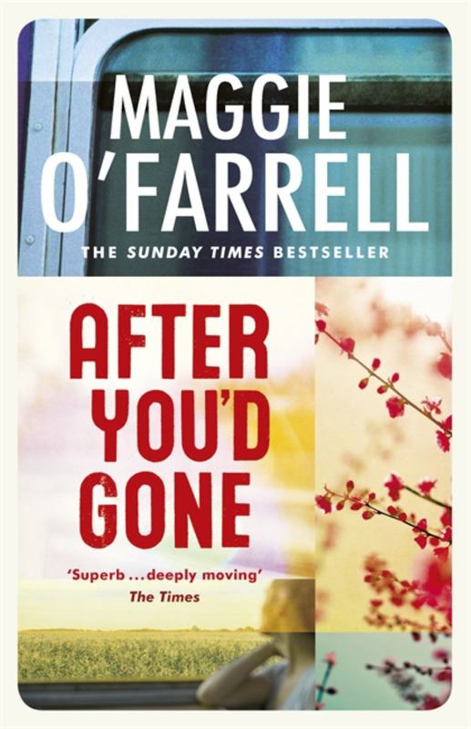 After You'd Gone by Maggie O'Farrell - 9780747268161