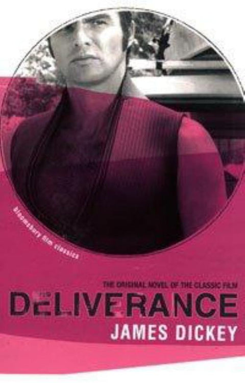 Deliverance by James Dickey - 9780747578697