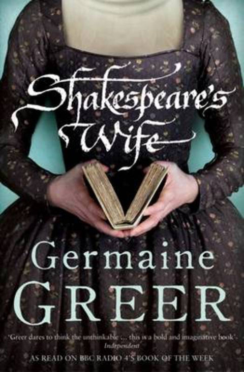 Shakespeare's Wife by Germaine Greer - 9780747593003