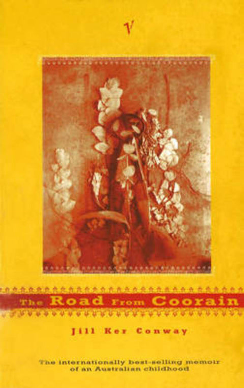 The Road From Coorain by Jill Ker Conway - 9780749398941