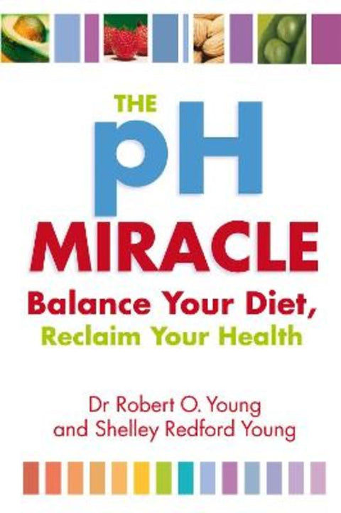 The Ph Miracle by Robert O. Young - 9780749939816